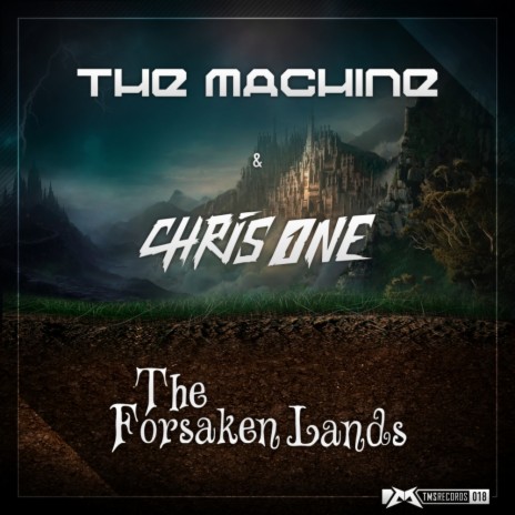 The Forsaken Lands.. (WiSH Outdoor 2013 Anthem) (Original Mix) ft. Chris One