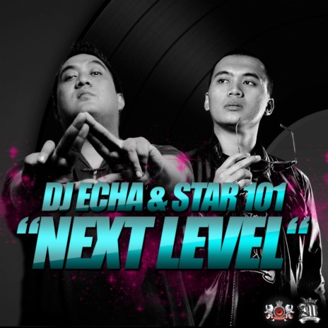 Next Level (Extended Mix) ft. Star101 | Boomplay Music