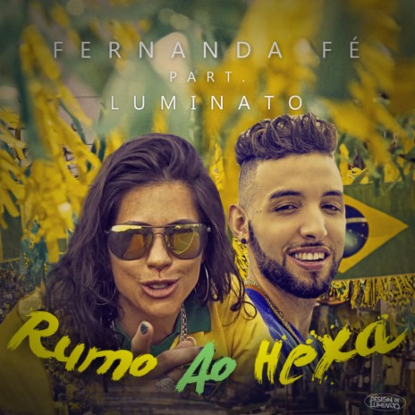 Rumo ao Hexa ft. Luminato | Boomplay Music