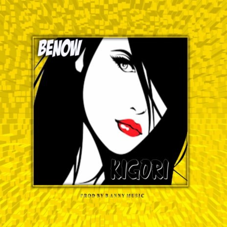 Benow - Kigori | Boomplay Music