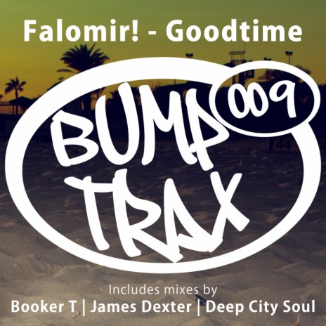 Goodtime (Deep City Soul Boogie Down Mix) | Boomplay Music