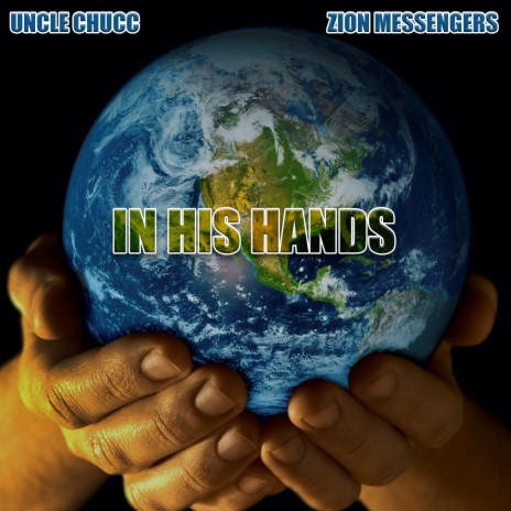 In His Hands ft. Zion Messengers | Boomplay Music