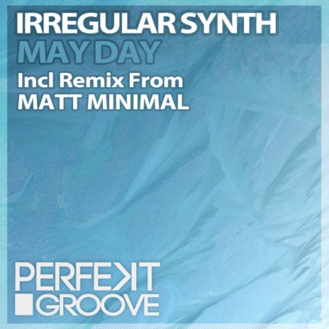 May Day (Matt Minimal Perfekt Remix)