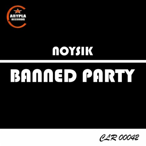 Banned Party (Original Mix) | Boomplay Music