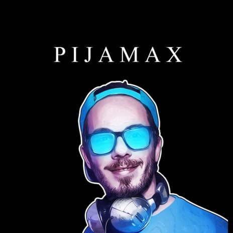 Pijamax | Boomplay Music