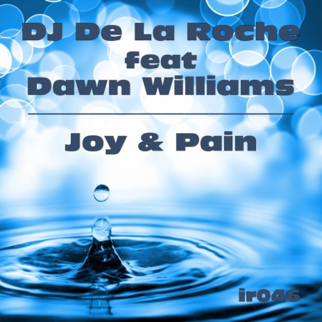 Joy & Pain (Soulful House Mix) ft. Dawn Williams | Boomplay Music