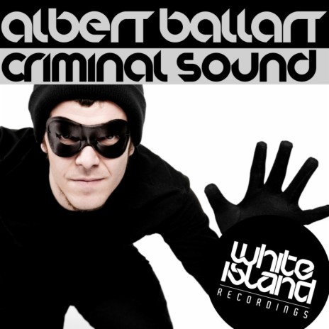 Criminal Sound (Original Mix) | Boomplay Music