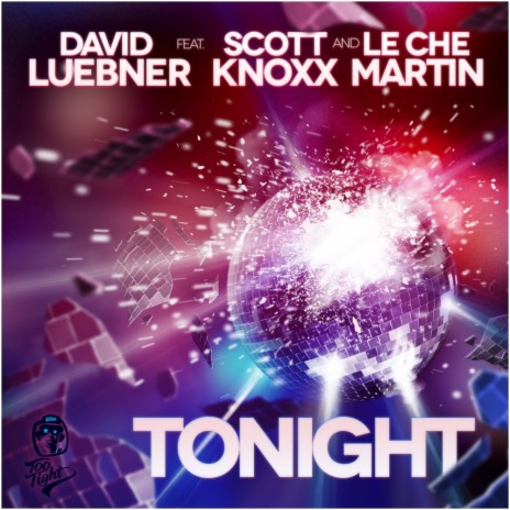 Tonight (Club Instrumental Mix) ft. Scott Knoxx & Le Che Martin | Boomplay Music