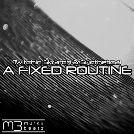 A Fixed Routine (Brian Boncher Mix) ft. Synthetical