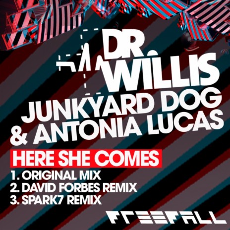 Here She Comes (Original Mix) ft. Junkyard Dog & Antonia Lucas | Boomplay Music
