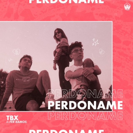 Perdoname ft. Fer Ramos | Boomplay Music