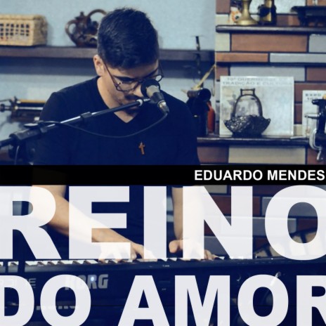 Reino do Amor | Boomplay Music