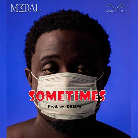Sometimes (Prod by DredW) | Boomplay Music