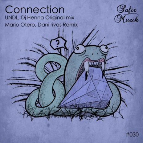 Connection (Mario Otero, Dani Rivas Remix) ft. Undl