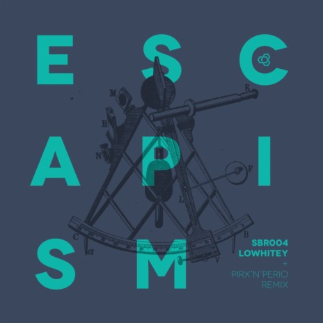 Escapism (Original Mix)