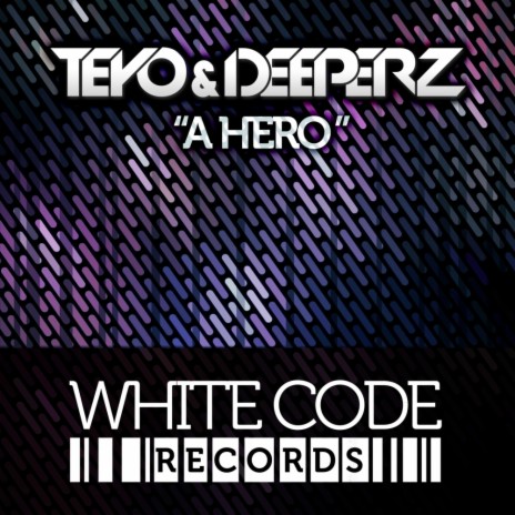 A Hero (Original Mix) ft. Deeperz | Boomplay Music