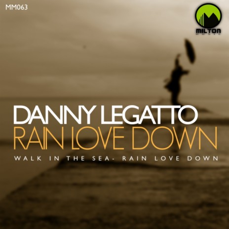 Rain Love Down (Original Mix) | Boomplay Music