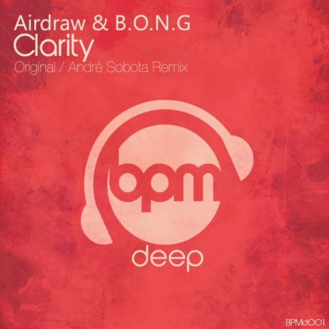 Clarity (Andre Sobota Remix) ft. B.O.N.G. | Boomplay Music