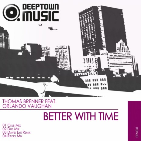 Better With Time (Radio Mix) ft. Orlando Vaughan