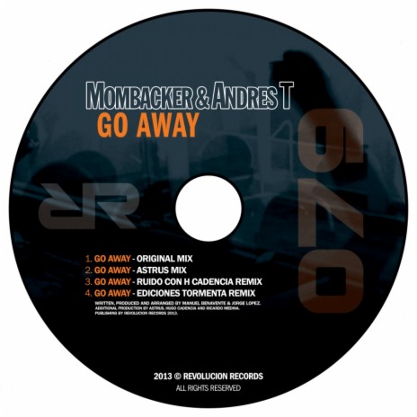 Go Away (Ruido Con H Cadencia Remix) ft. Andres T | Boomplay Music