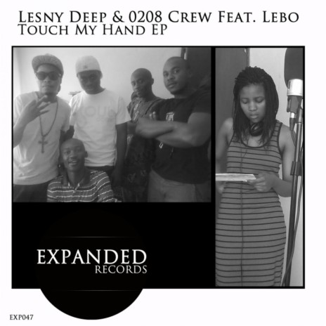 Touch My Hand (Lesny Deep Mix) ft. 0208 Crew & Lebo