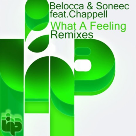 What A Feeling (Joey aka Jozsef Keller & Pete-R Remix) ft. Soneec & Chappell