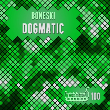 Dogmatic (Original Mix)