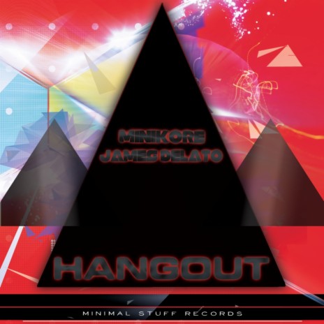 Hangout (Original Mix) ft. James Delato | Boomplay Music