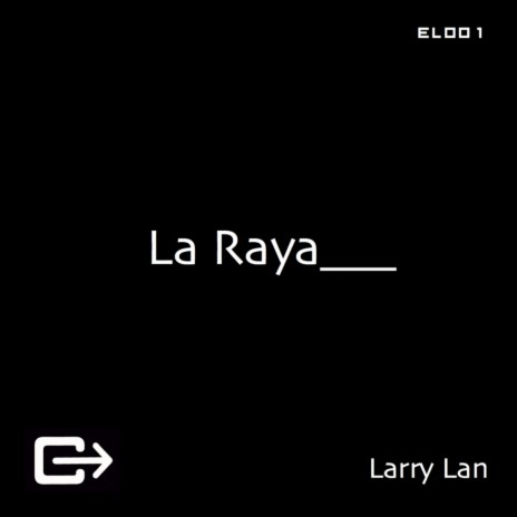 La Raya (Original Mix) | Boomplay Music