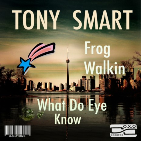 What Do Eye Know (Tony Smart) | Boomplay Music