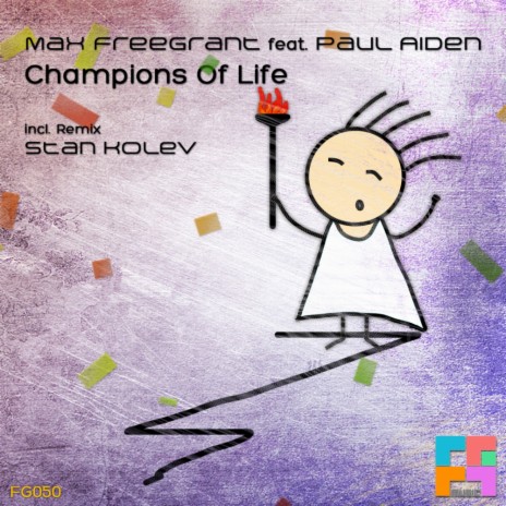 Champions Of Life (Original Mix) ft. Paul Aiden | Boomplay Music