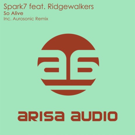 So Alive (Aurosonic Progressive Mix) ft. Ridgewalkers