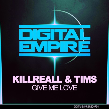 Give Me Love (Original Mix) ft. Tims | Boomplay Music