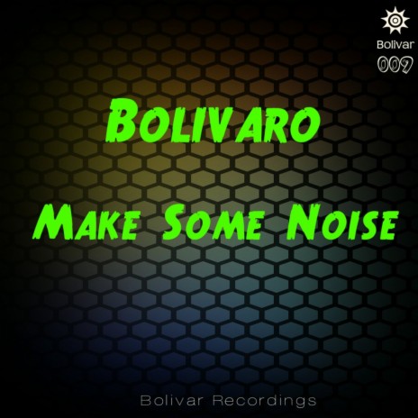 Make Some Noise (Original Mix) | Boomplay Music