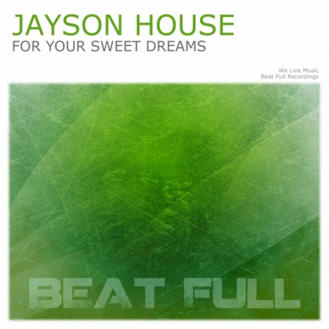 For Your Sweet Dreams (Original Mix)
