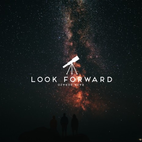 Look Forward | Boomplay Music