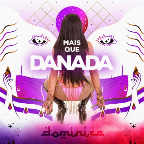 Mais Que Danada | Boomplay Music