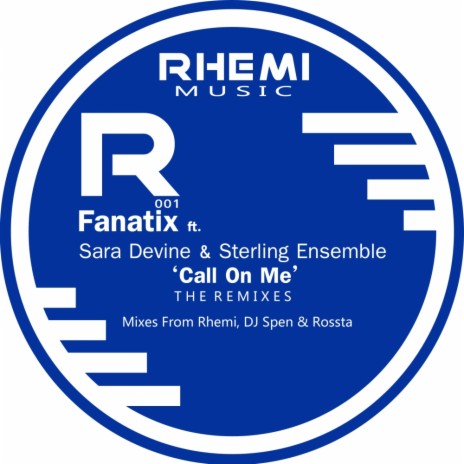 Call On Me (Rhemi Dub Mix) ft. Sara Devine & Sterling Ensemble | Boomplay Music