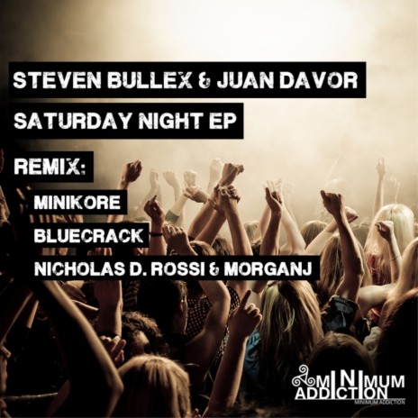 Saturday Night (Minikore Remix) ft. Juan Davor | Boomplay Music