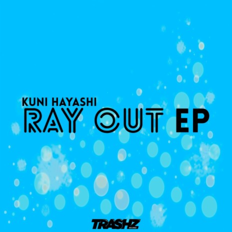 Ray Out (Original Mix) | Boomplay Music