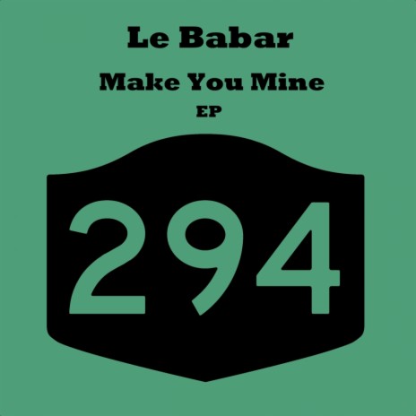 Make You Mine (Original Mix)