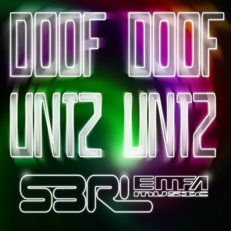 Doof Doof Untz Untz (Original Mix)