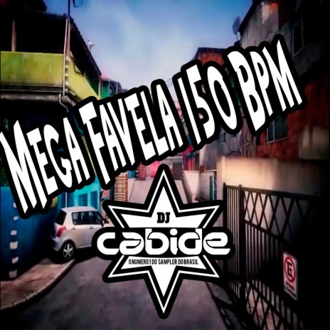 Mega Favela 150 BPM | Boomplay Music