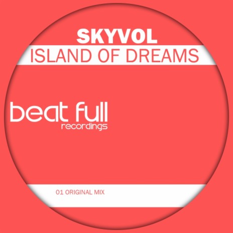 Island Of Dreams (Original Mix)