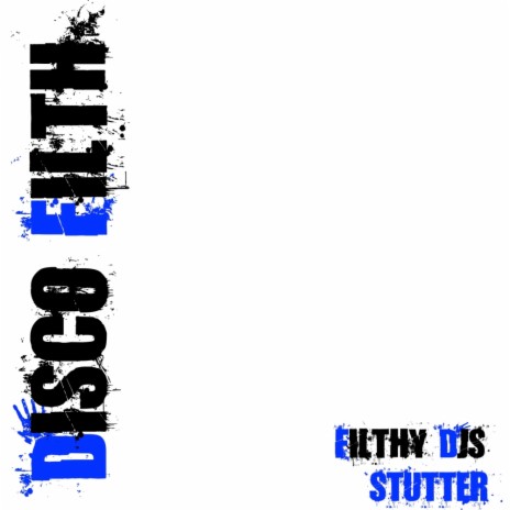 Stutter (Filthy Djs Remix) | Boomplay Music