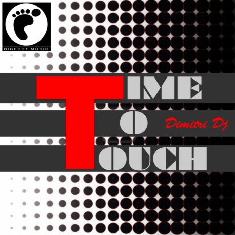 Time To Touch (Club Mix) | Boomplay Music
