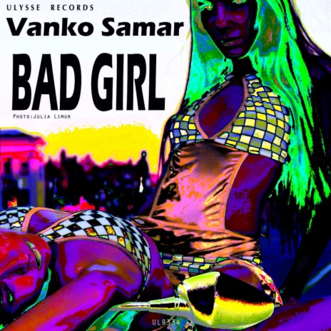 Bad Girl (Original Mix)