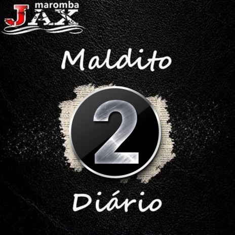 Maldito Diário 2 | Boomplay Music