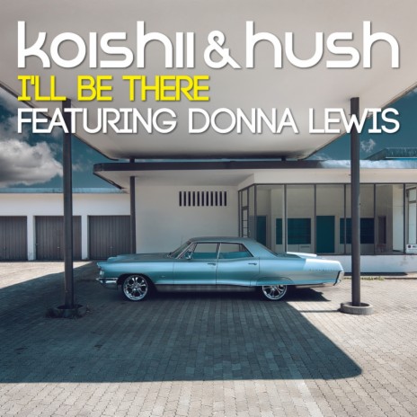 I'll Be There (Jamez Remix) ft. Donna Lewis | Boomplay Music