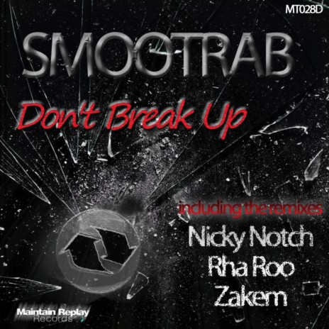 Don't Break Up (Zakem Remix)